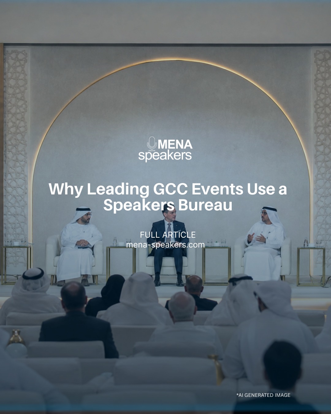 The Hidden Risks of Booking Speakers Directly, and Why Leading GCC Events Use a Speakers Bureau